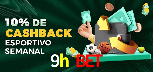 10% de bônus de cashback na 9h bet